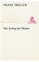 Der Konig Der Miami: (German)