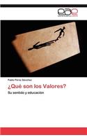 ¿Qué son los Valores?: (Spanish)