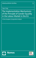 Implementation Mechanisms of the Principle of Gender Equality in the Labour Market in the EU