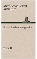 Souvenirs d'un sexagénaire, Tome II