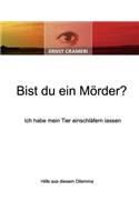 Bist du ein Mörder?
