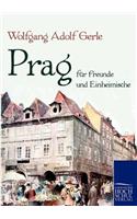 Prag für Freunde und Einheimische