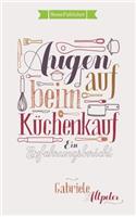 Augen auf beim Küchenkauf