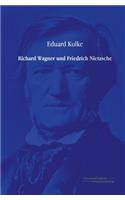 Richard Wagner und Friedrich Nietzsche