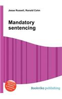 Mandatory Sentencing