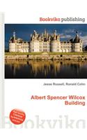 Albert Spencer Wilcox Building