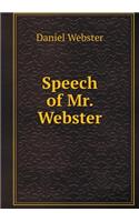 Speech of Mr. Webster: (English)
