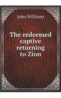 The Redeemed Captive Returning to Zion