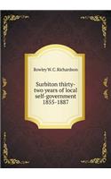 Surbiton Thirty-Two Years of Local Self-Government 1855-1887