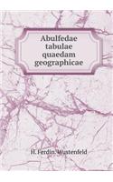 Abulfedae Tabulae Quaedam Geographicae