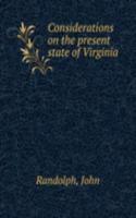 Considerations on the present state of Virginia