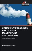 Conscientização Das Práticas de Manufatura Sustentáveis