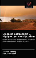 Globalne ostrzeżenie ... Nigdy o tym nie slyszalem