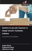 Gestire le piccole imprese in tempi incerti