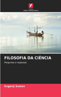 Filosofia Da Ciência