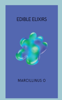 Edible Elixirs