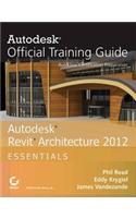 Autodesk Revit Architecture 2012 Essentials