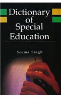 Dictionary of Special Education