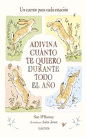Adivina cuanto te quiero durante todo el ano