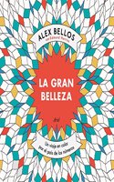 La gran belleza: Un viaje en color por el pais de los numeros