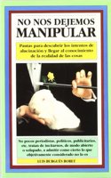 465. NO NOS DEJEMOS MANIPULAR (VARIOS-AUTOAYUDA) (Spanish Edition)