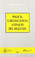 Policia y delincuencia a finales del siglo XIX