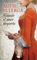 Cuando el amor despierta (Serie Un baile en Almackâ€™s 1)