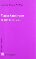 Maria Zambrano: El Dios de Su Alma