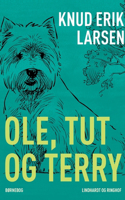Ole, Tut og Terry