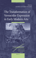 Transformation of Vernacular Expression in Early Modern Arts