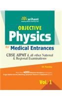 Objective Physics Vol 1 For Medical Entrance Examinations