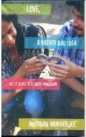 Love, A Rather Bad Idea
