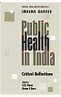 Public health in Indfia: Critical reflections