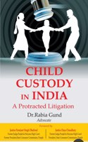 CHILD CUSTODY IN INDIA: A Protracted Litigation