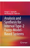 Analysis and Synthesis for Interval Type-2 Fuzzy-Model-Based Systems