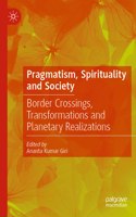 Pragmatism, Spirituality and Society