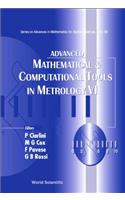 Advanced Mathematical and Computational Tools in Metrology VI