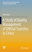Study of Quality Management of Official Statistics in China