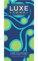 Sydney Luxe City Guide, 11th Edition