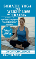 Somatic Yoga for Weight Loss and Trauma