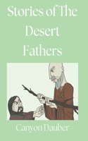 Stories of the Desert Fathers