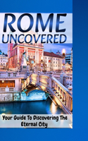 Rome Uncovered