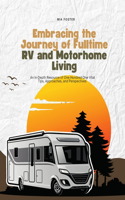 Embracing the Journey of Fulltime RV and Motorhome Living