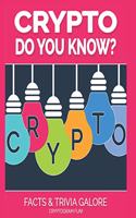 Crypto Do You Know