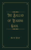 The Ballad of Reading Gaol: Gold Deluxe Edition