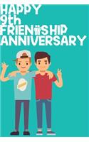 Happy 9th Friendship Anniversary Notebook