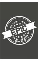 Epic Since 1973: Lined Notebook Diary Mate Finish 6 x 9 in 100 pages Personalized positive sayings Journal Sketchbook Birthady Gifts For Men & Women: Epic Personaliz