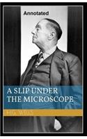 A Slip Under the Microscope Annotated