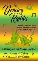 The Dancing Reptiles