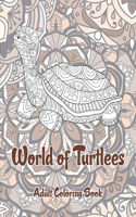 World of Turtlees - Adult Coloring Book